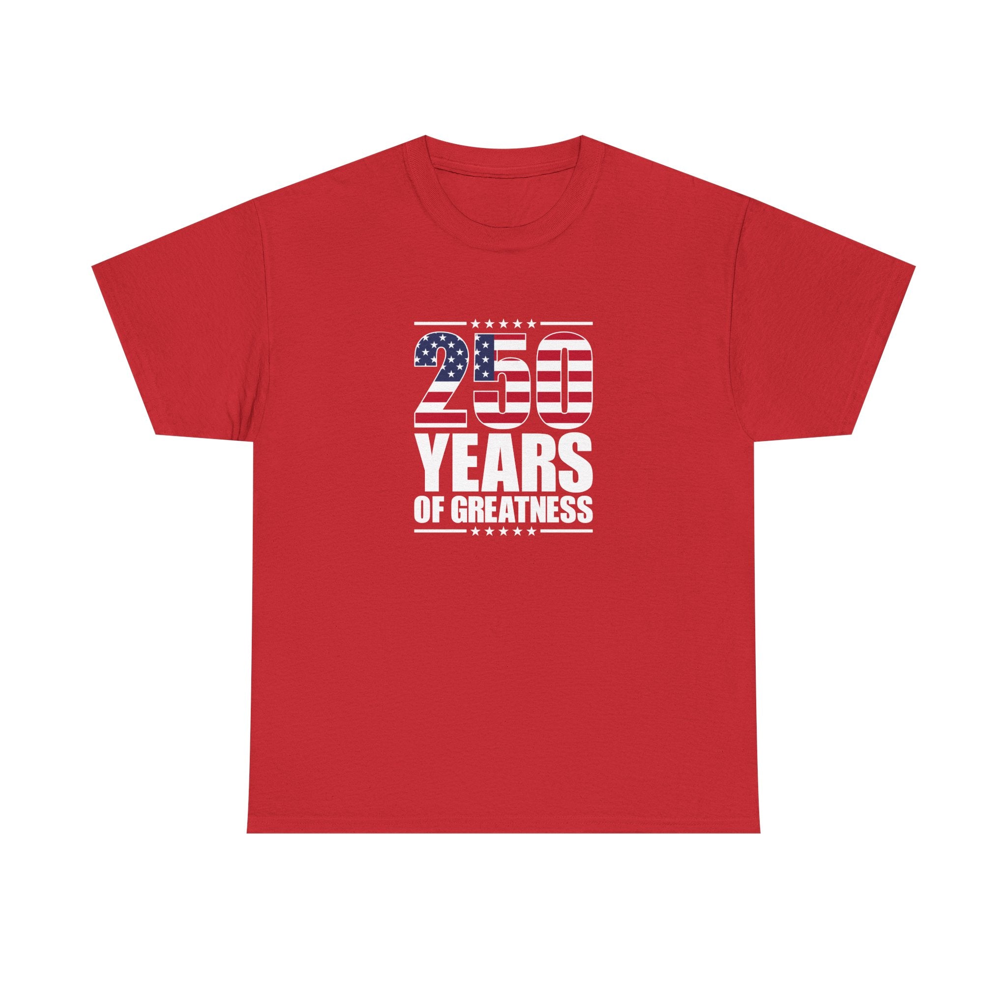 America 250 Years of Greatness T-Shirt