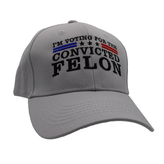 I'm Voting For The Convicted Felon Custom Embroidered Hat (Gray)