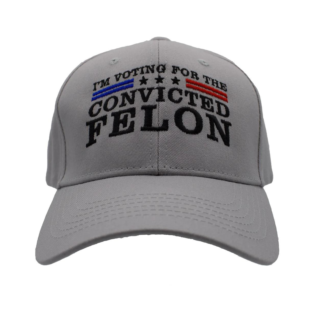 I'm Voting For The Convicted Felon Custom Embroidered Hat (Gray)