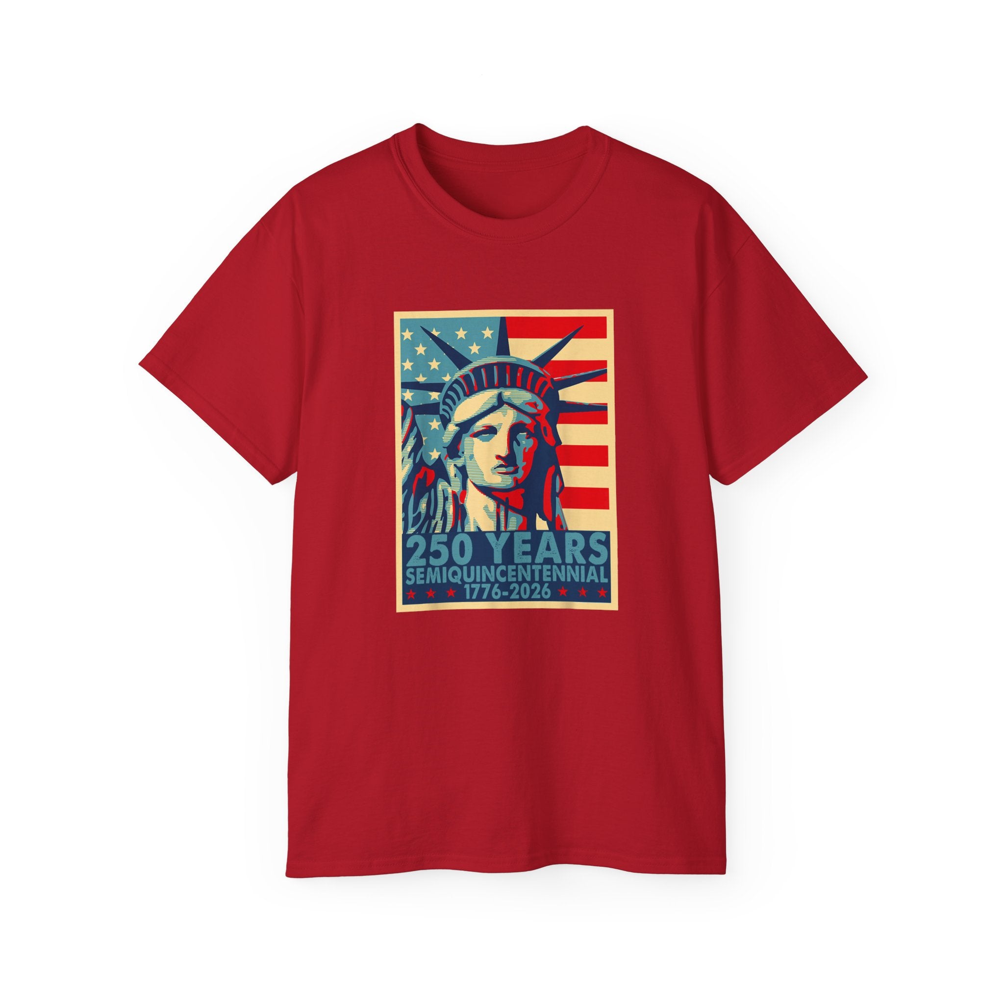Liberty Strong: 250 Years Semiquincentennial T-Shirt
