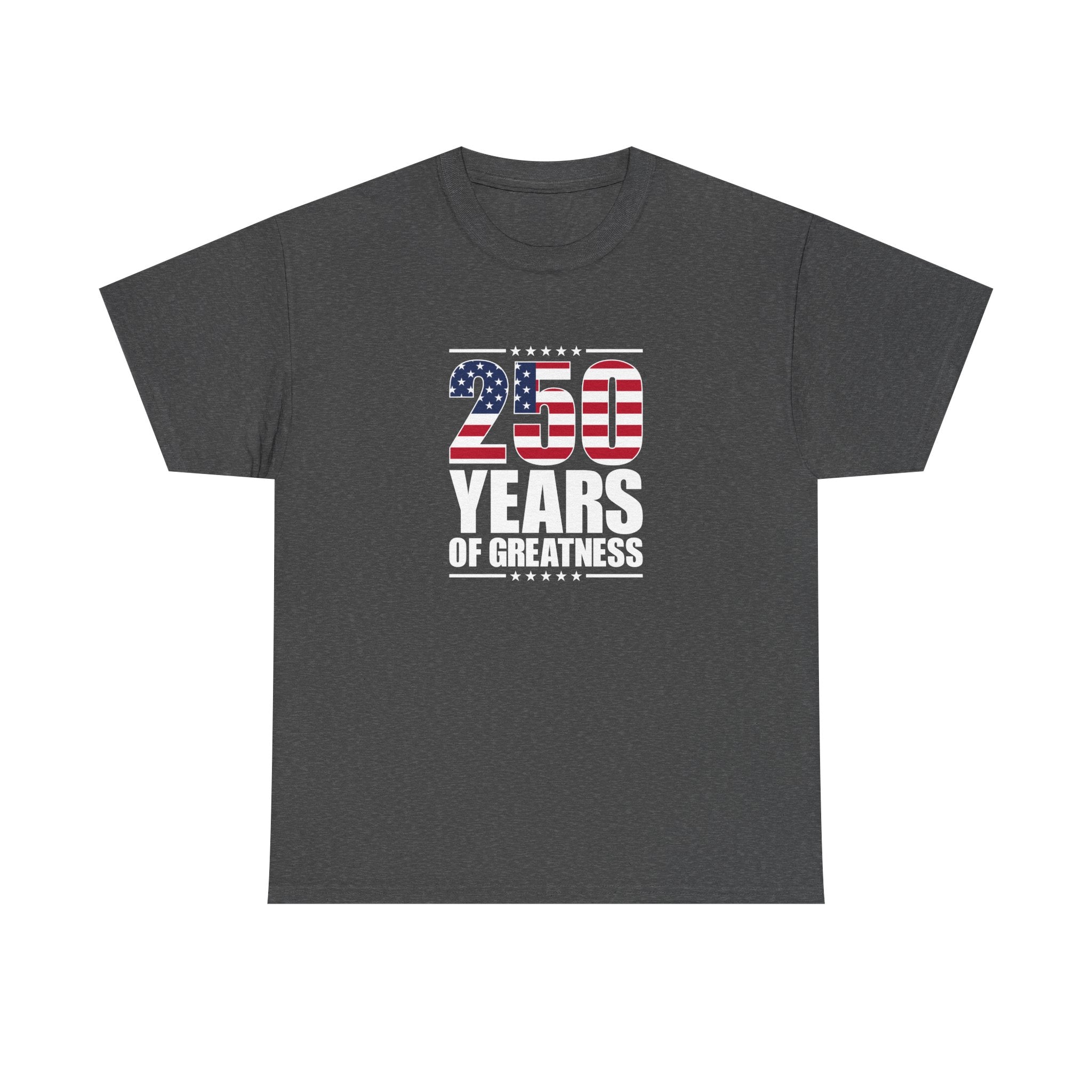 America 250 Years of Greatness T-Shirt