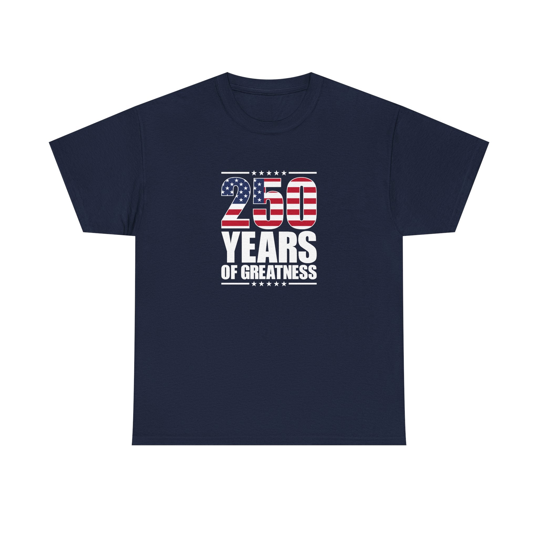 America 250 Years of Greatness T-Shirt