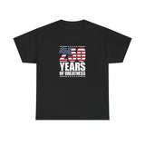 America 250 Years of Greatness T-Shirt