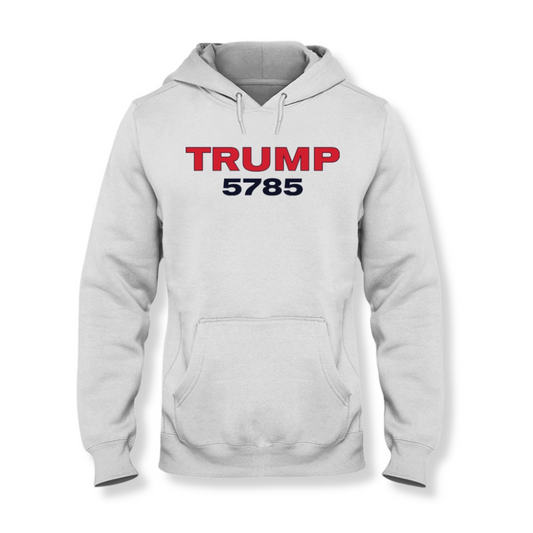 Trump 5785 (Hebrew Date) Hoodie