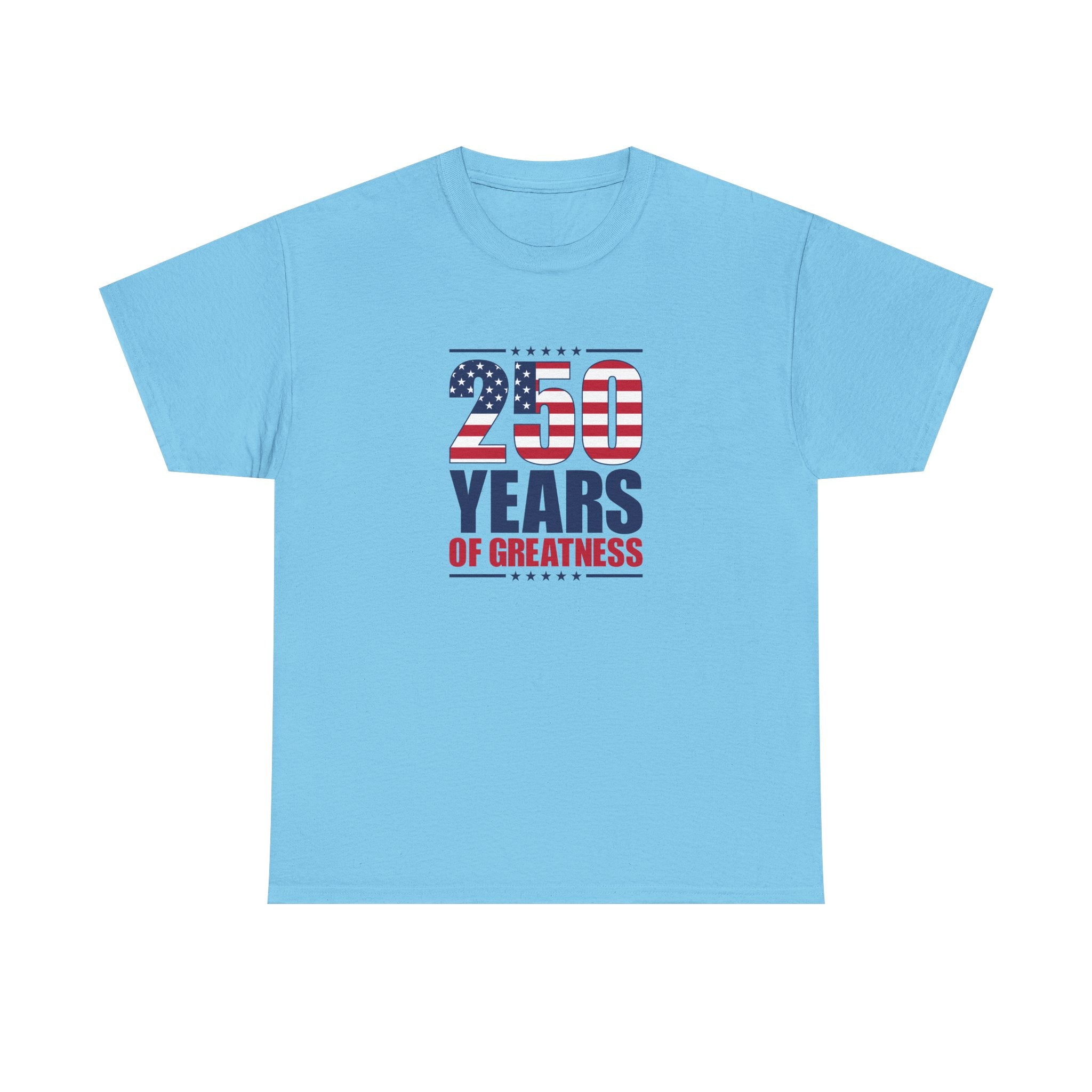America 250 Years of Greatness T-Shirt