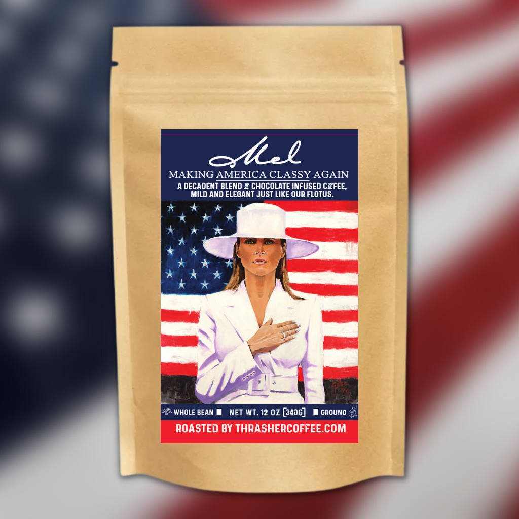 Melania Trump Coffee Roast "Making America Classy Again" (Chocolate Coffee)