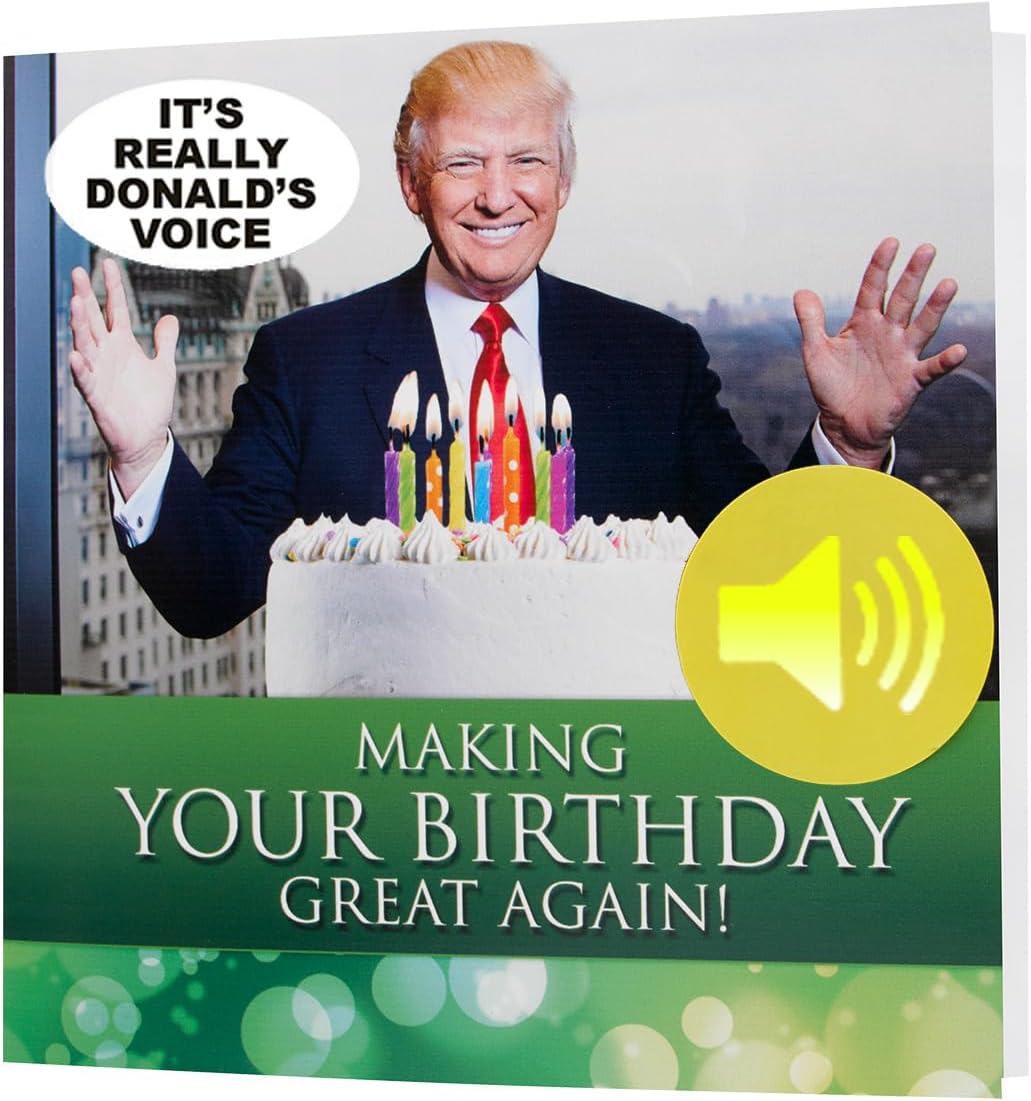 Talking Donald Trump Birthday Card with Authentic Voice